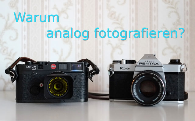 header warum analog fotografieren mit manuellen Kameras